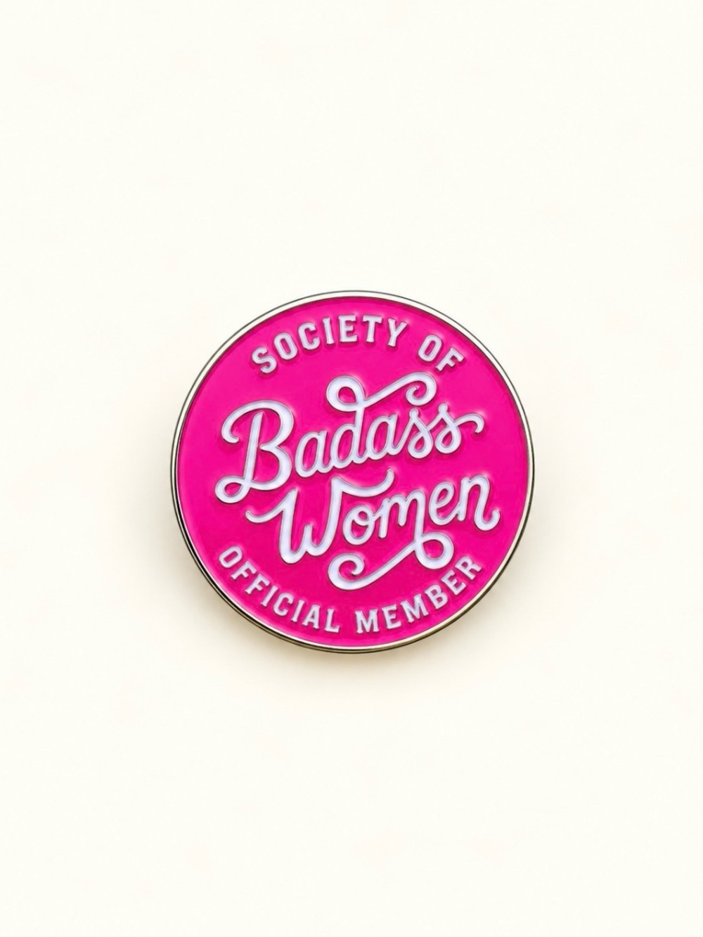 Badass Women Pink Enamel Pin - Society of Women Member